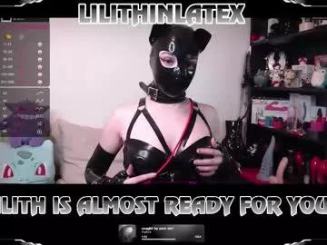 lilithinlatex on Chaturbate 